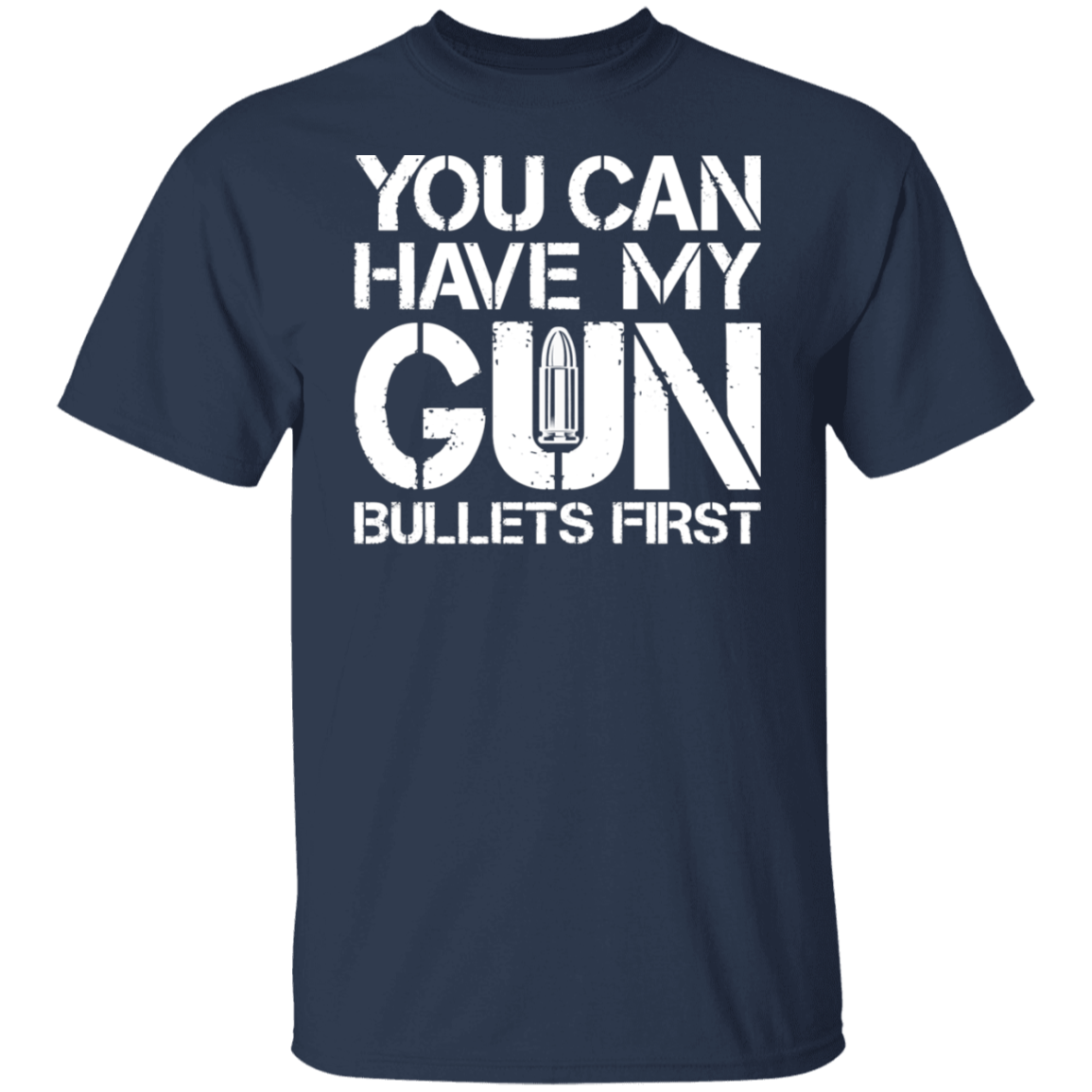 YOU CAN HAVE MY GUN TEE