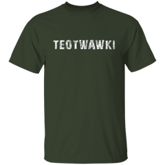 TEOTWAWKI THE END OF THE WORLD TEE