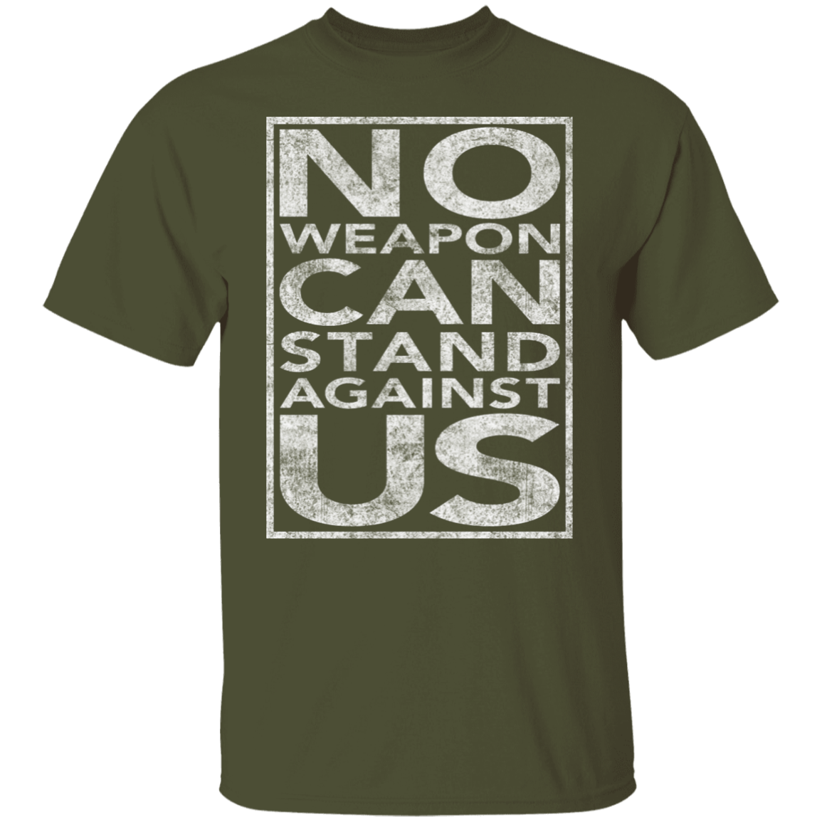 NO WEAPON CAN STAND AGAINST US TEE