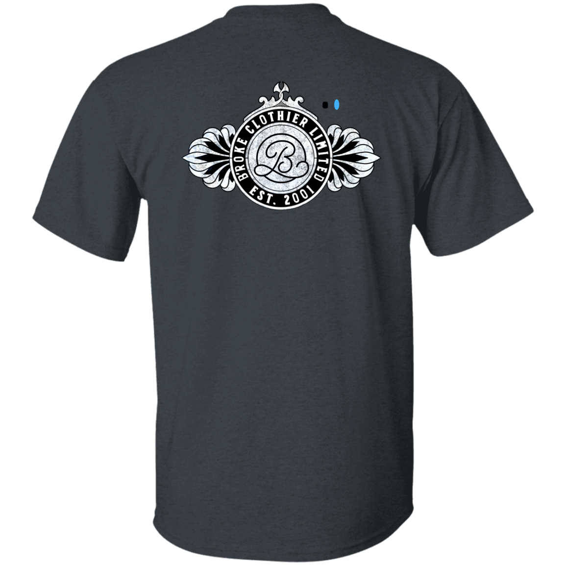 B'roke Clothier Limited - PRIVATE LABEL LTD. EDITION NO. 1B T-Shirt