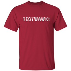 TEOTWAWKI THE END OF THE WORLD TEE