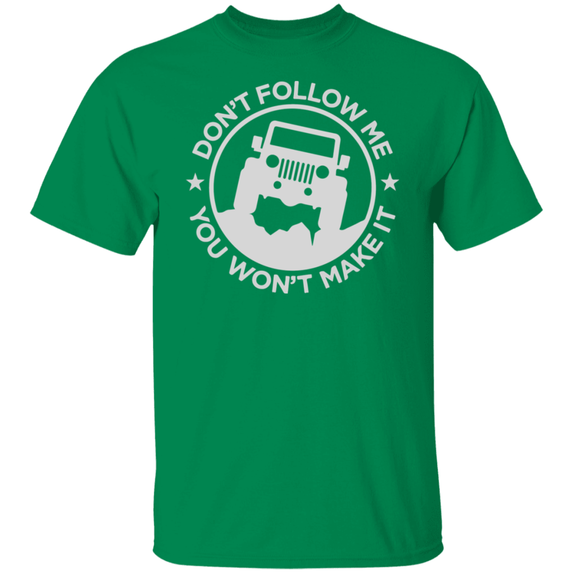 JEEP DON’T FOLLOW ME TEE