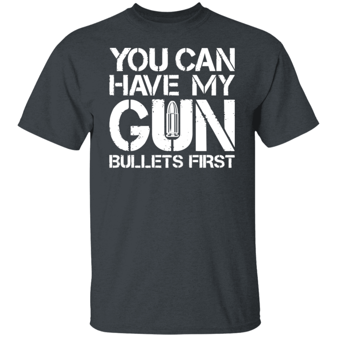 YOU CAN HAVE MY GUN TEE