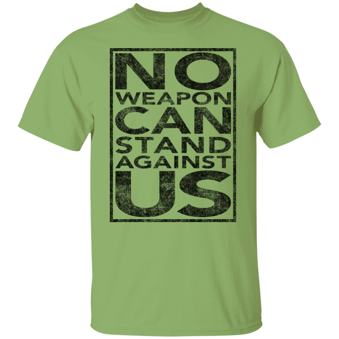 NO WEAPON CAN STAND AGAINST US TEE