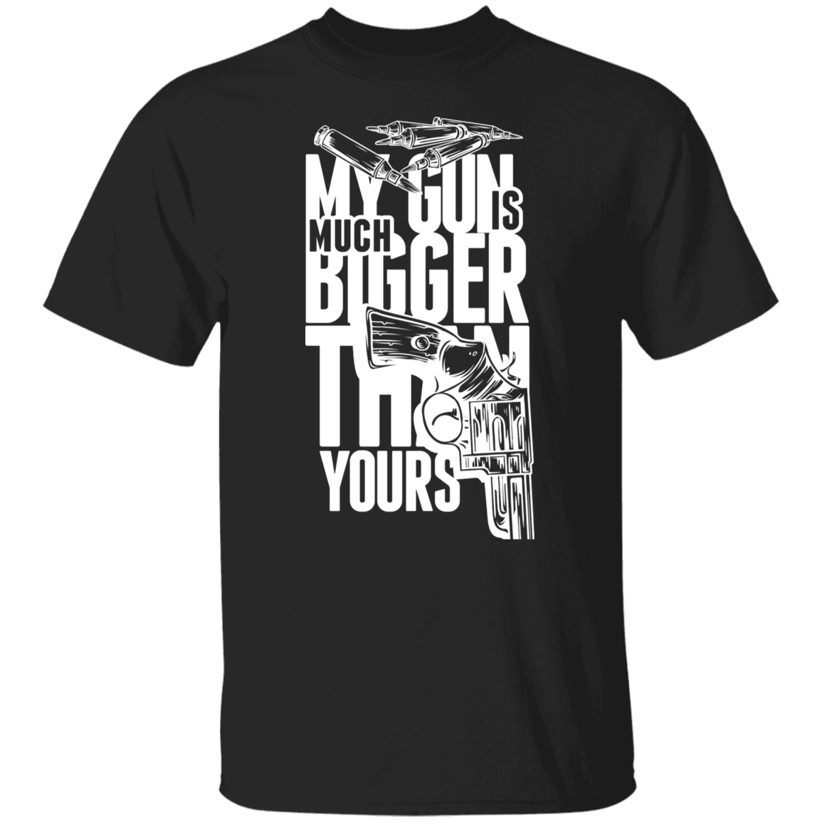 MY GUN IS BIGGER TEE