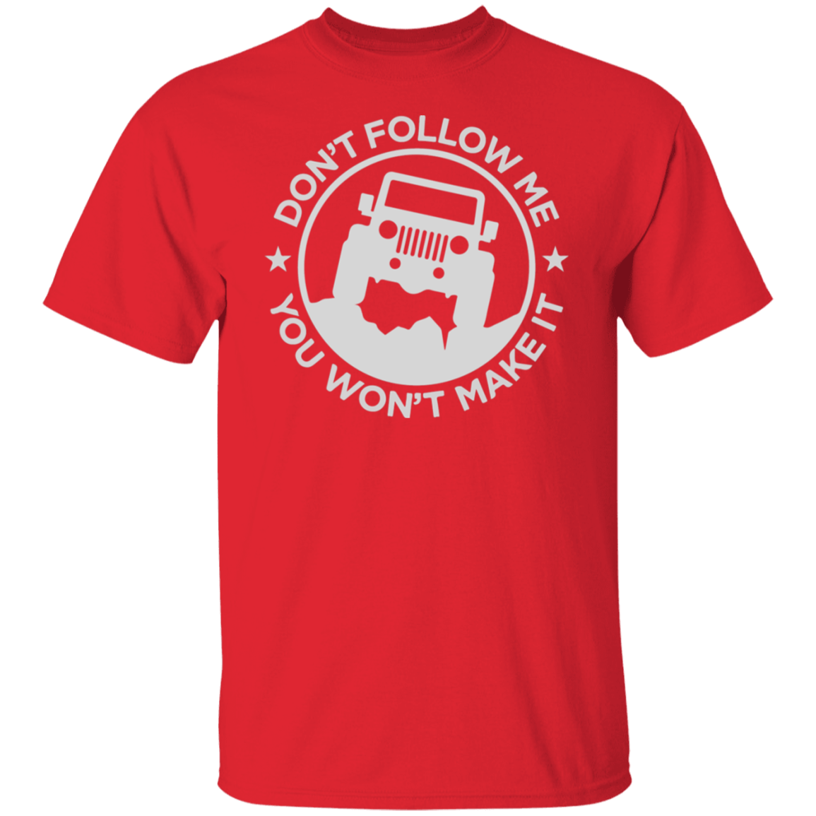 JEEP DON’T FOLLOW ME TEE