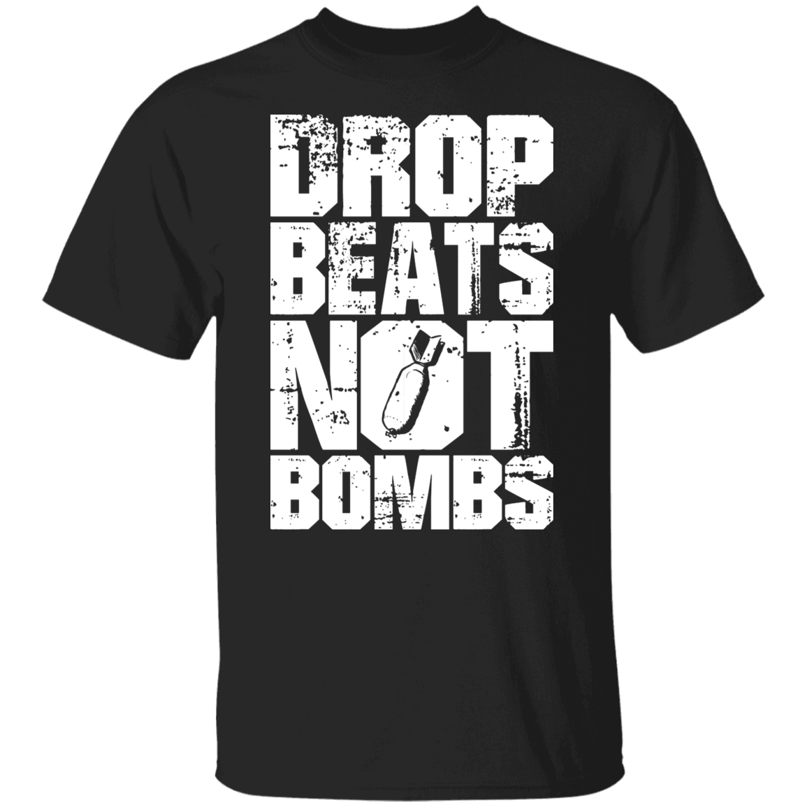 DROP BEATS NOT BOMBS TEE