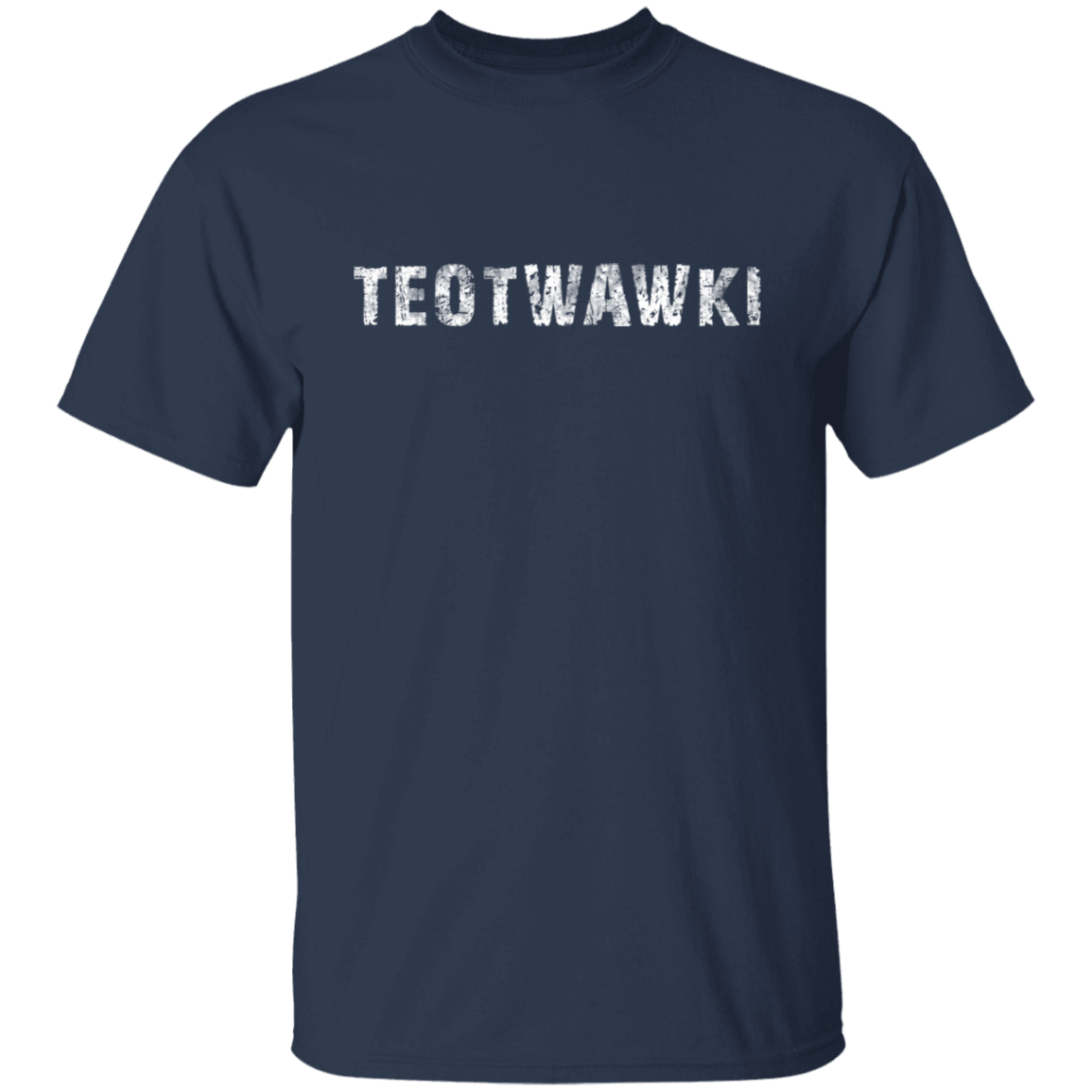 TEOTWAWKI THE END OF THE WORLD TEE