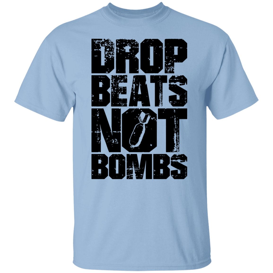 DROP BEATS NOT BOMBS TEE