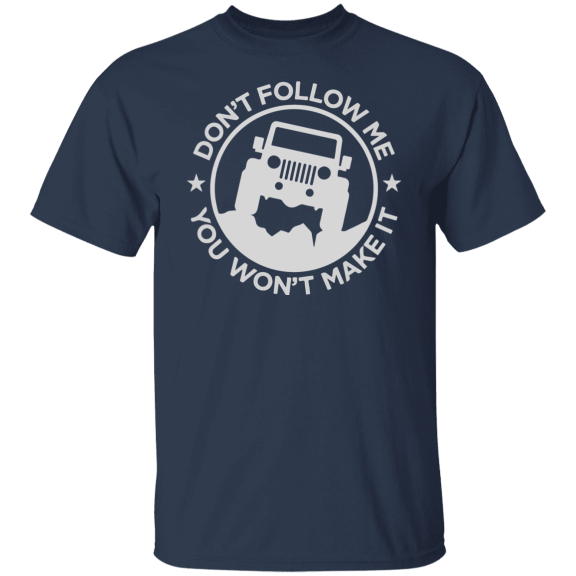 JEEP DON’T FOLLOW ME TEE