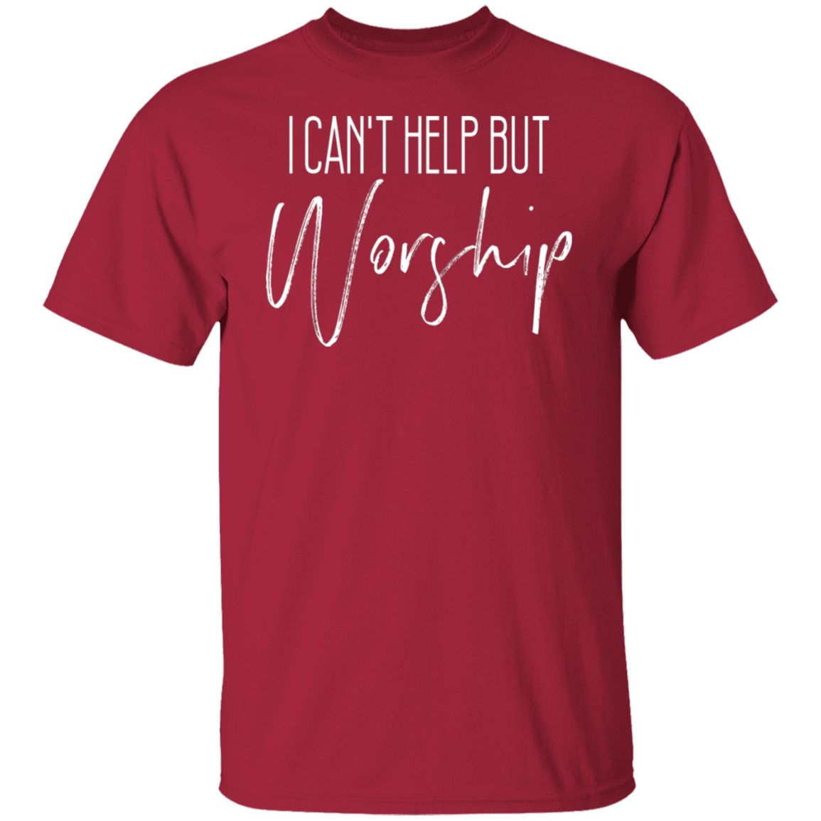 CAN'T HELP BUT WORSHIP TEE