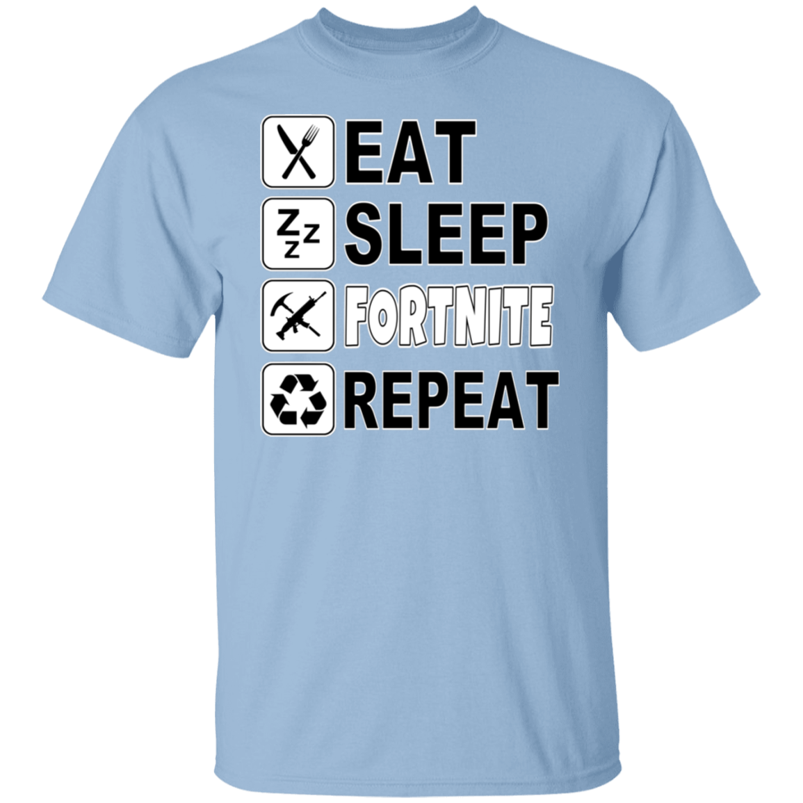 EAT SLEEP FORTNITE REPEAT TEE