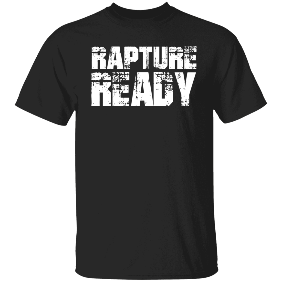 RAPTURE READY TEE