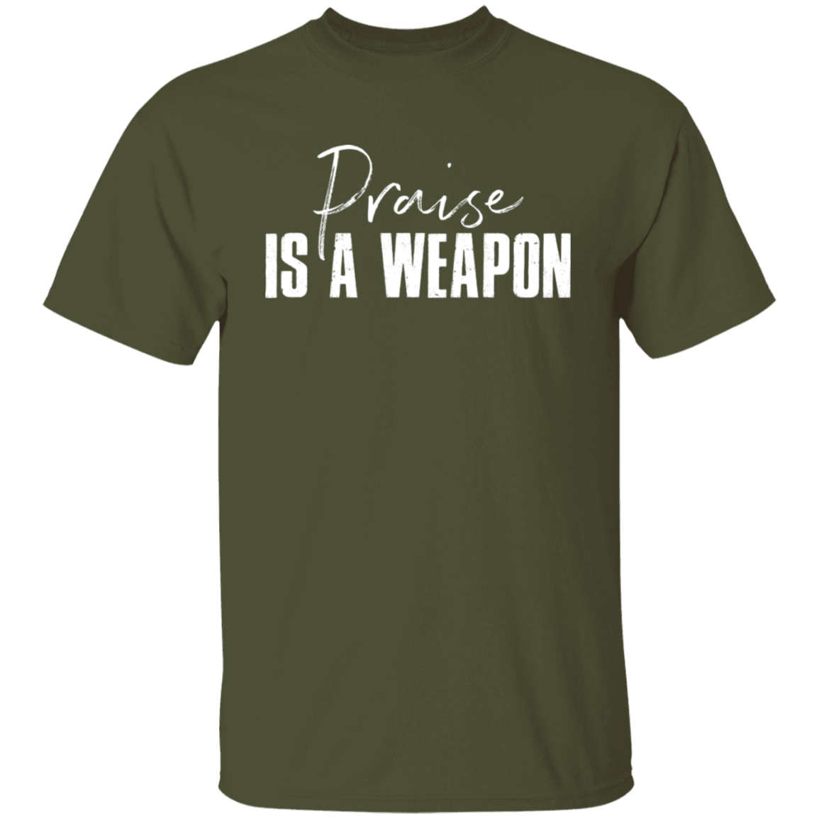PRAISE IS A WEAPON TEE