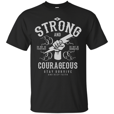 BE STRONG & COURAGEOUS T-SHIRT