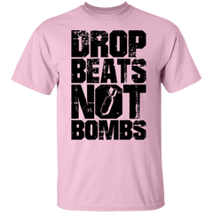 DROP BEATS NOT BOMBS TEE