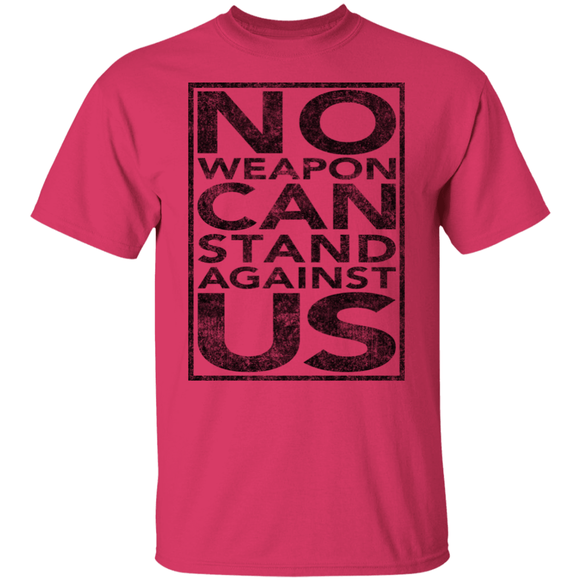 NO WEAPON CAN STAND AGAINST US TEE
