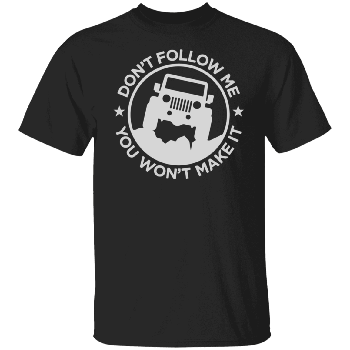 JEEP DON’T FOLLOW ME TEE