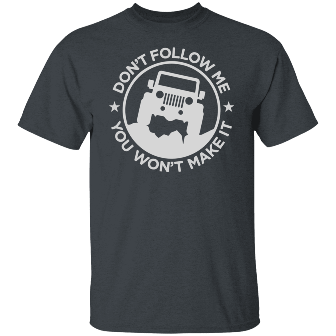 JEEP DON’T FOLLOW ME TEE