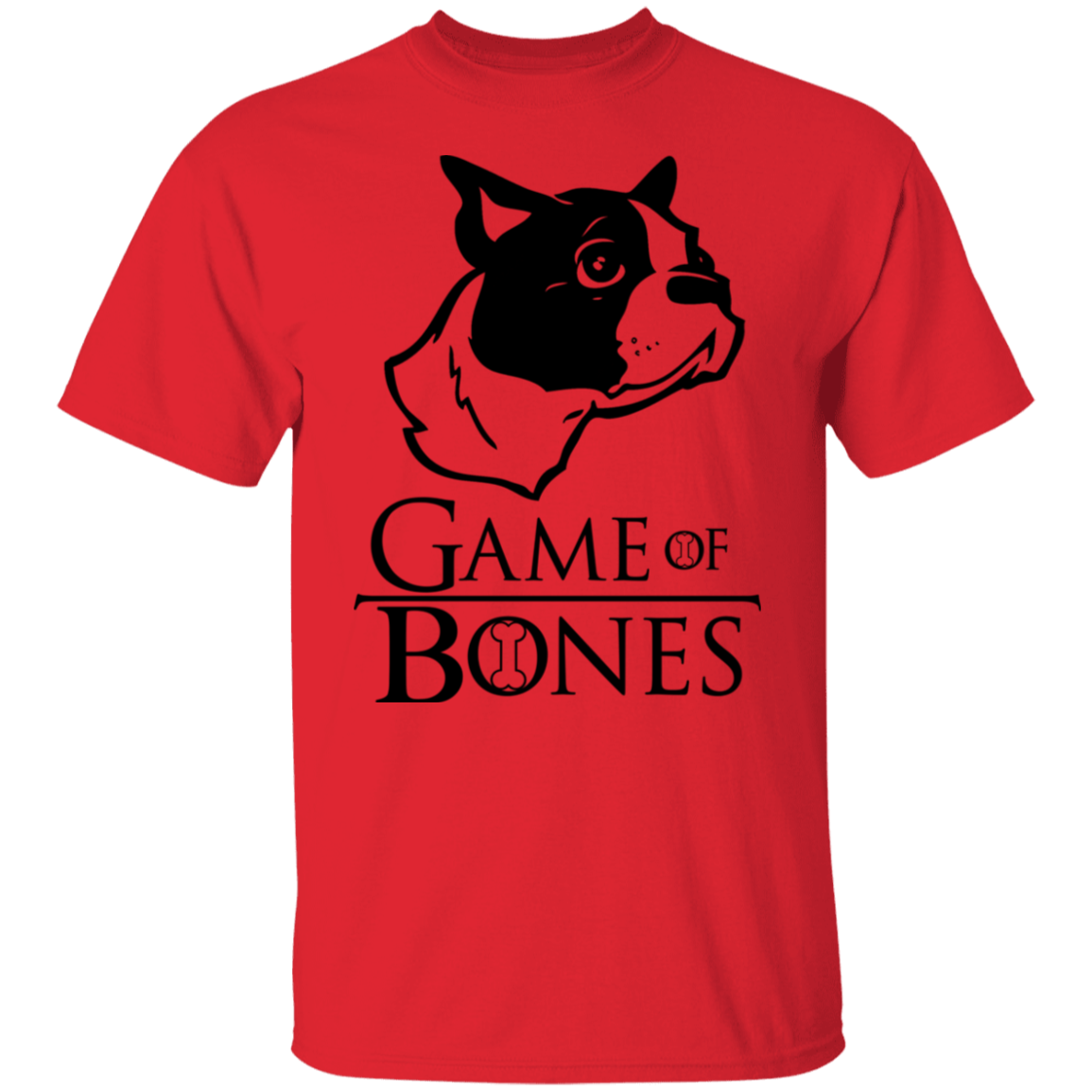 GAME OF BONES BOSTON TERRIER DOG TEE