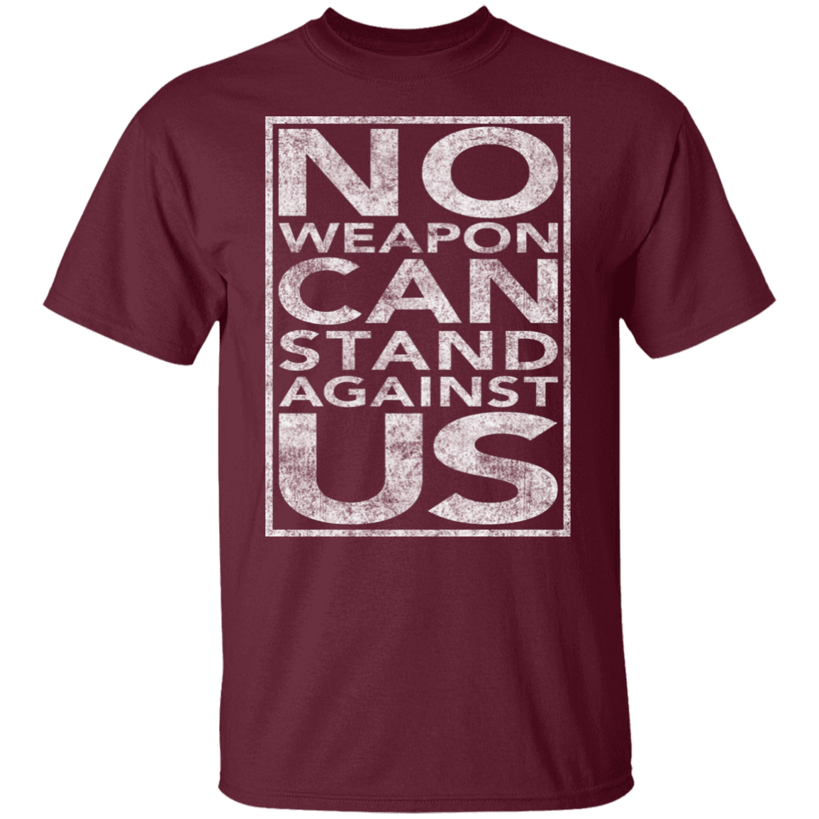 NO WEAPON CAN STAND AGAINST US TEE