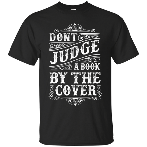 DON'T JUDGE A BOOK T-SHIRT