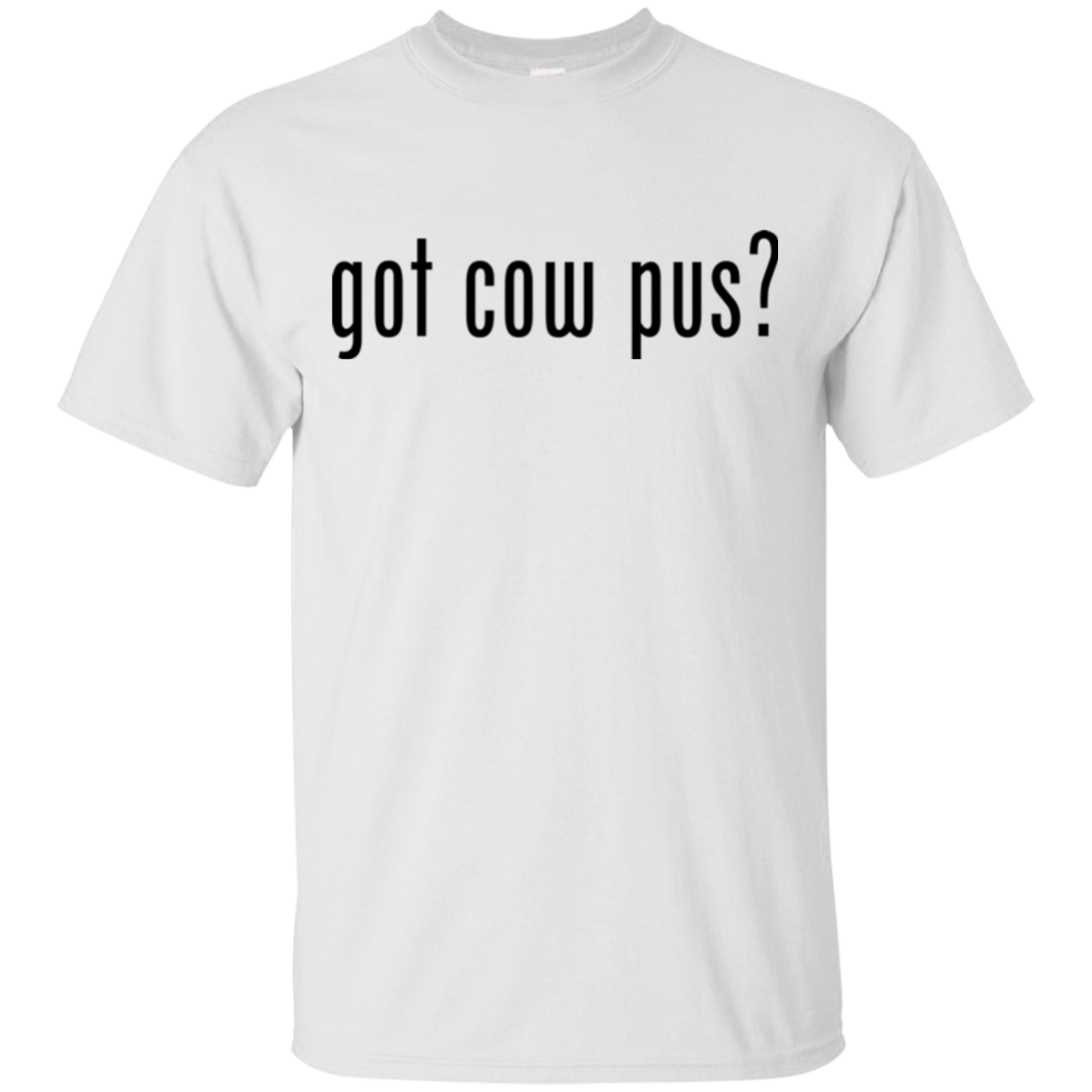 GOT COW PUS? BLK T-SHIRT
