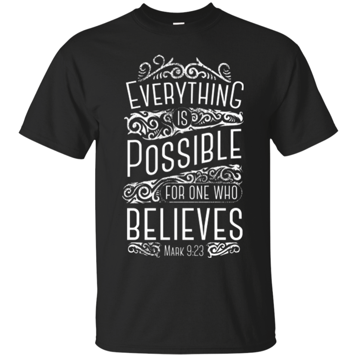 EVERYTHING IS POSSIBLE T-SHIRT